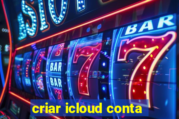 criar icloud conta